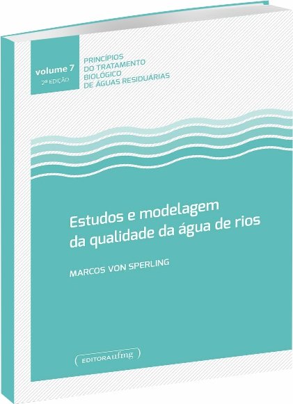 ESTUDO E MODELAGEM DA AUTODEPURAÇÃO EM CURSOS D'ÁGUA - Volume 7