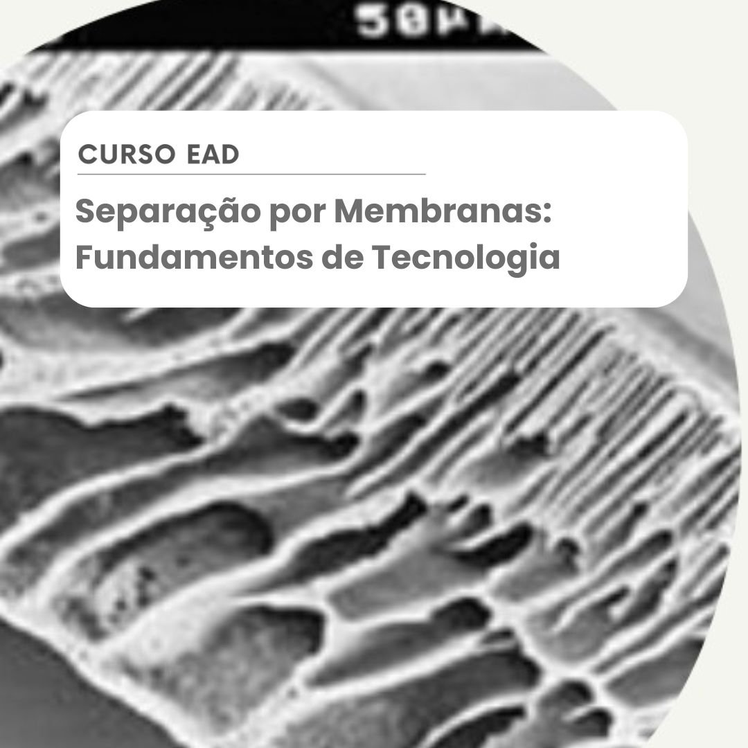Curso EAD Separação por Membranas – Fundamentos de Tecnologia