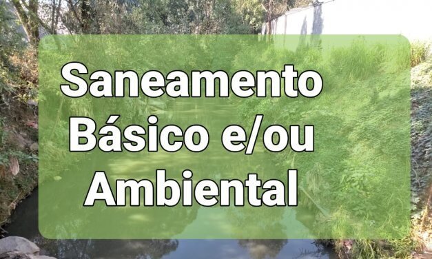 Saneamento Básico e/ou Ambiental
