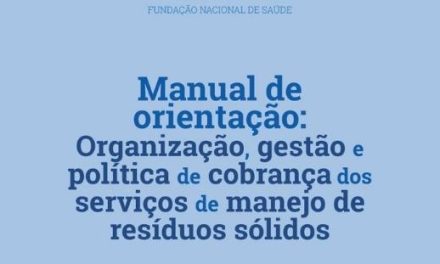 Manual de orientação: Organização, gestão e política de cobrança dos serviços de manejo de resíduos sólidos
