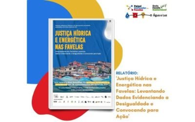 Justiça Hídrica e Energética nas Favelas: Levantando Dados Evidenciando a Desigualdade e Convocando para Ação
