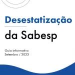 Governo de SP lança guia explicativo sobre a desestatização da SABESP