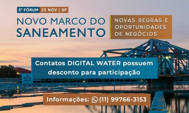 5º FÓRUM NOVO MARCO DO SANEAMENTO | NOVAS REGRAS, MODELAGENS E INVESTIMENTOS