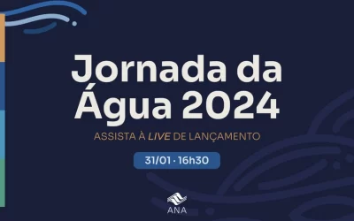 Agência Nacional de Águas e Saneamento Básico realiza live de lançamento do tema para celebração do Dia Mundial da Água no Brasil em 2024