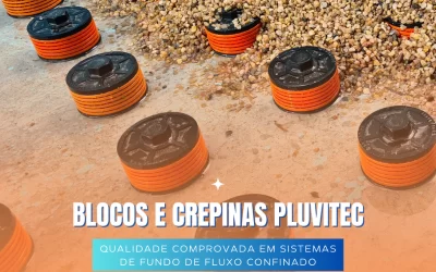 BLOCOS E CREPINAS PLUVITEC®: Qualidade comprovada em sistemas de fundo de fluxo confinado