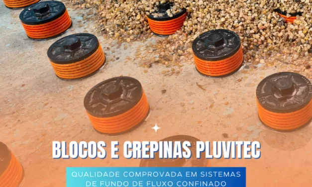 BLOCOS E CREPINAS PLUVITEC®: Qualidade comprovada em sistemas de fundo de fluxo confinado