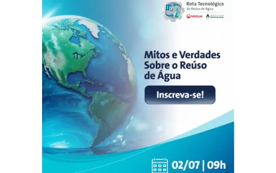 Rota Tecnológica do Reuso de Água.  Episódio 3: Mitos e Verdades. Próximo 2 de julho.