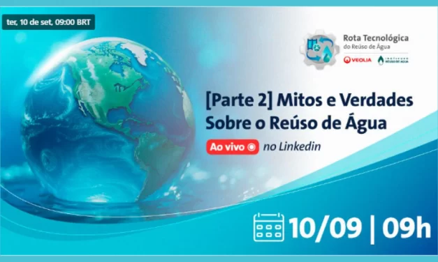 Parte 2 | Mitos e Verdades do Reúso de Água
