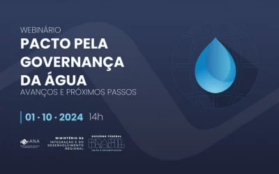Webinário da ANA apresentará avanços e próximos passos do Pacto pela Governança da Água em 1º de outubro