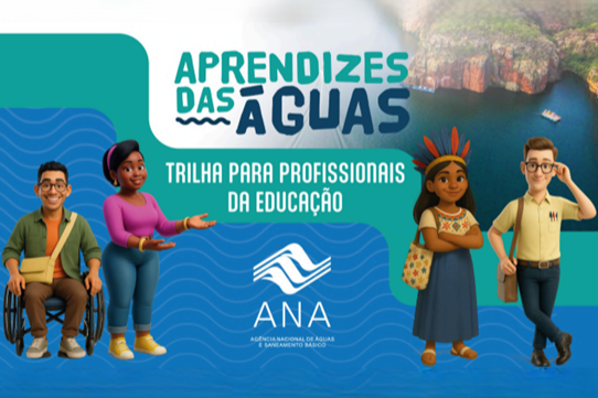 Agência divulga nova trilha de aprendizagem com foco na gestão sustentável da água para profissionais de educação